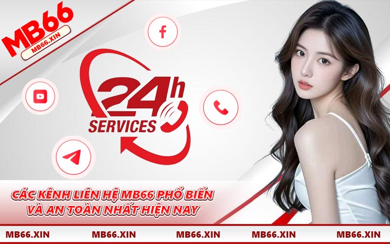 Các kênh liên hệ MB66 phổ biến và an toàn nhất hiện nay