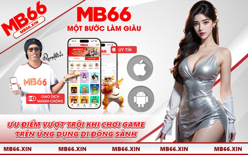 Ưu điểm vượt trội khi chơi game trên ứng dụng di động sảnh